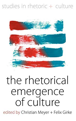 Imagen de archivo de The Rhetorical Emergence of Culture: 4 (Studies in Rhetoric and Culture, 4) a la venta por WorldofBooks
