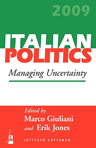 Beispielbild fr Managing Uncertainty: 25 (Italian Politics, 25) zum Verkauf von AwesomeBooks