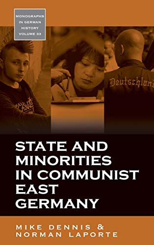 State and Minorities in Communist East Germany, 1945-1990