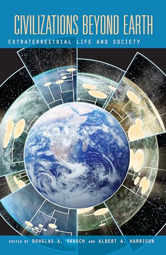 Stock image for Civilizations Beyond Earth: Extraterrestrial Life and Society for sale by AwesomeBooks