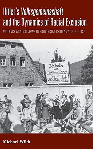 9780857453228: Hitler's Volksgemeinschaftand the Dynamics of Racial Exclusion: Violence Against Jews in Provincial Germany, 1919-1939