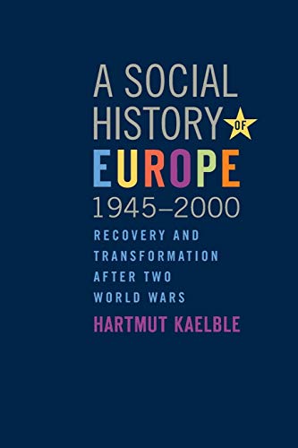Beispielbild fr A Social History of Europe, 1945-2000: Recovery and Transformation after Two World Wars zum Verkauf von HPB Inc.