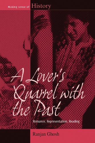 9780857454843: A Lover's Quarrel With the Past: Romance, Representation, Reading