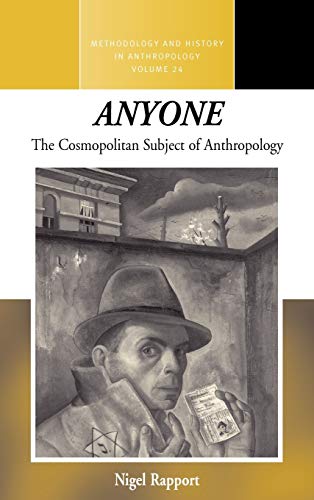 Stock image for Anyone: The cosmopolitan subject of Anthropology for sale by Robert Campbell Bookseller ABAC/ILAB