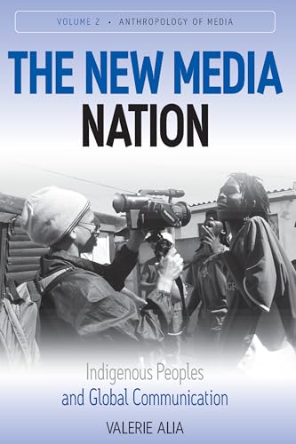 Imagen de archivo de The New Media Nation: Indigenous Peoples and Global Communication (Anthropology of Media, 2) a la venta por Book Deals