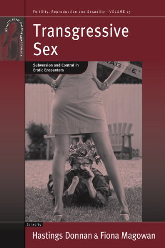 Beispielbild fr Transgressive Sex: Subversion and Control in Erotic Encounters (Fertility, Reproduction and Sexuality: Social and Cultural Perspectives) zum Verkauf von PlumCircle