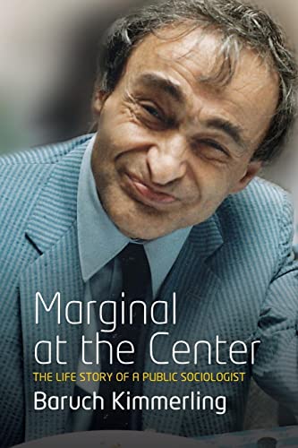Beispielbild fr Marginal At the Center: The Life Story of a Public Sociologist zum Verkauf von Wonder Book