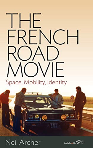 Stock image for The French Road Movie: Space, Mobility, Identity (Berghahn on Film) for sale by PlumCircle