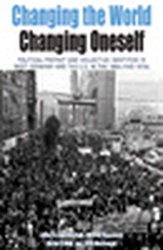 Imagen de archivo de Changing the World, Changing Oneself Political Protest and Collective Identitites in West Germany and the US in the 1960s and 1970s 3 Protest, Culture Society, 3 a la venta por PBShop.store US