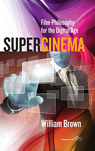 9780857459497: Supercinema: Film-Philosophy for the Digital Age