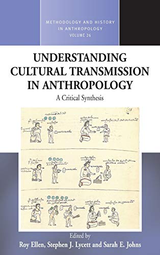 9780857459930: Understanding Cultural Transmission in Anthropology: A Critical Synthesis: 26 (Methodology & History in Anthropology, 26)