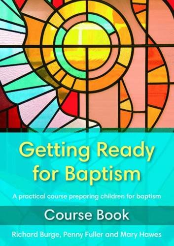 Beispielbild fr Getting Ready for Baptism : A Practical Course Preparing Children for Baptism zum Verkauf von Better World Books