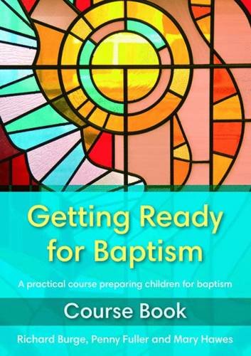 9780857460196: Getting Ready for Baptism course book: A practical course preparing children for baptism