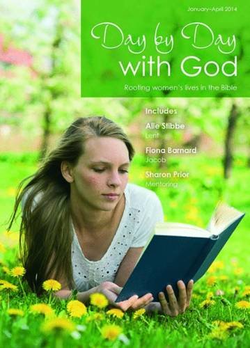 Beispielbild fr Day by Day with God: January-April 2014: Rooting Womens Lives in the Bible zum Verkauf von Reuseabook