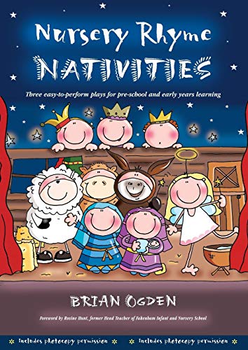 Imagen de archivo de Nursery Rhyme Nativities: Three easy-to-perform plays for pre-school and early years of learning a la venta por WorldofBooks
