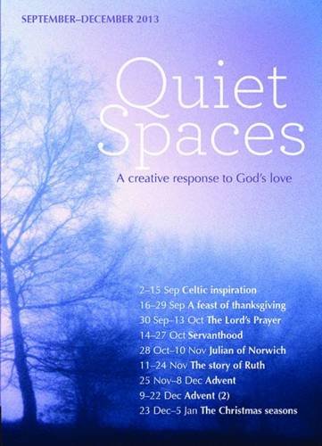 Beispielbild fr Quiet Spaces September-December 2013: A Creative Response to God's Love zum Verkauf von WorldofBooks