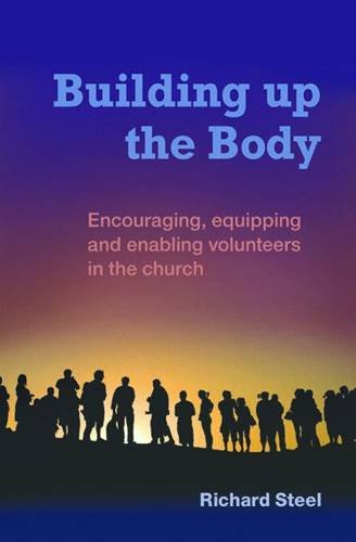 9780857461759: Building up the Body: Encouraging, equipping and enabling volunteers in the church