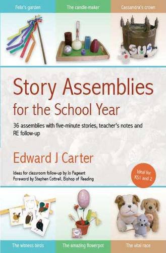 Stock image for Story Assemblies for the School Year: 36 assemblies with five-minute stories, teacher's notes and RE follow-up for sale by AwesomeBooks