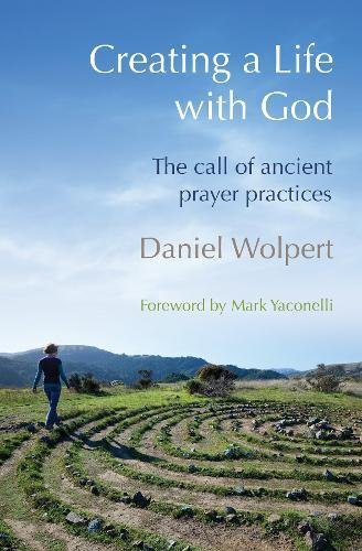 9780857462442: Creating a Life with God: The call of ancient prayer practices