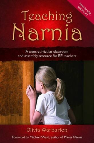 Stock image for Teaching Narnia: A Cross-curricular Classroom and Assembly Resource for RE Teachers for sale by Reuseabook