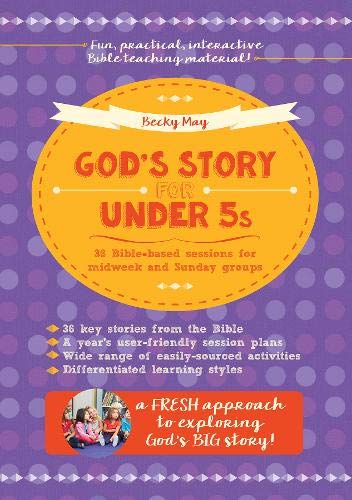 Beispielbild fr God's Story for Under 5s: 36 Bible-based sessions for midweek and Sunday groups zum Verkauf von WorldofBooks