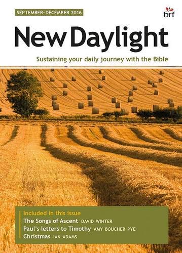 Stock image for New Daylight September - December 2016 : Your Daily Bible Reading, Comment and Prayer for sale by Better World Books