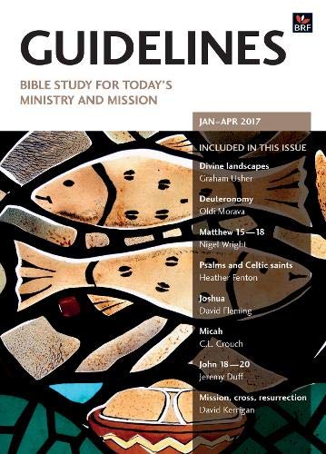 Stock image for Guidelines January - April 2017: Bible Study for Today's Ministry and Mission for sale by ThriftBooks-Dallas