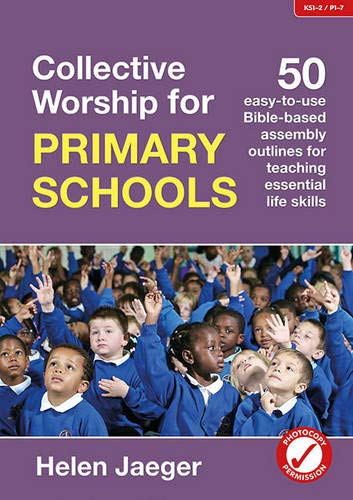 Beispielbild fr Collective Worship for Primary Schools: 50 easy-to-use Bible-based outlines for teaching essential life skills zum Verkauf von WorldofBooks