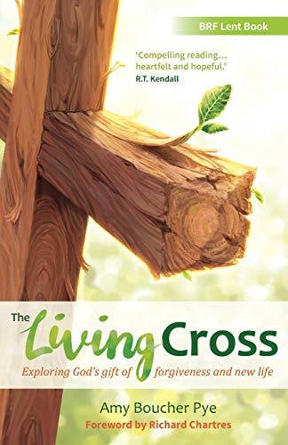 Stock image for The Living Cross: Exploring God's gift of forgiveness and new life for sale by Your Online Bookstore