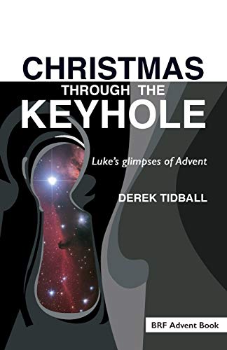 Stock image for Christmas through the Keyhole: Luke's glimpses of Advent for sale by WorldofBooks