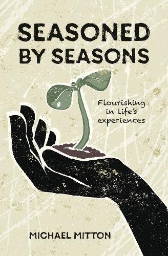 Beispielbild fr Seasoned by Seasons: Flourishing in life's experiences zum Verkauf von AwesomeBooks