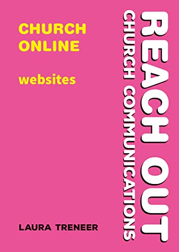 Stock image for Church Online: websites (Reach Out: Church Communications) for sale by WorldofBooks