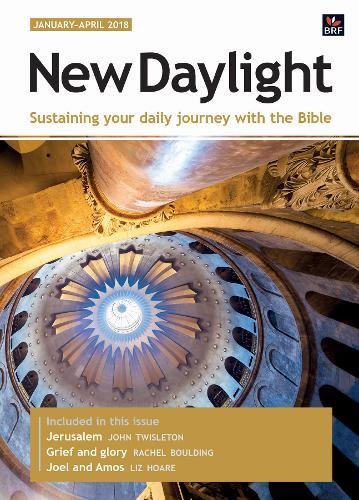 9780857465979: New Daylight January-April 2018: Sustaining your daily journey with the Bible