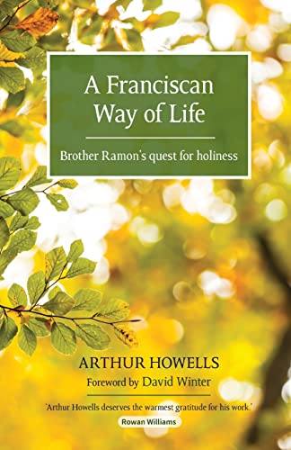 Beispielbild fr A Franciscan Way of Life: Brother Ramon's quest for holiness zum Verkauf von GF Books, Inc.