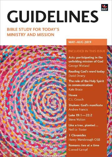 Stock image for Guidelines May-August 2019: Bible study for today's ministry and mission for sale by AwesomeBooks