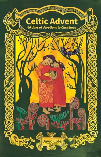 Imagen de archivo de Celtic Advent: 40 days of devotions to Christmas a la venta por Goldstone Books