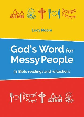 Beispielbild fr God's Word for Messy People: 31 Bible readings and reflections zum Verkauf von Books From California