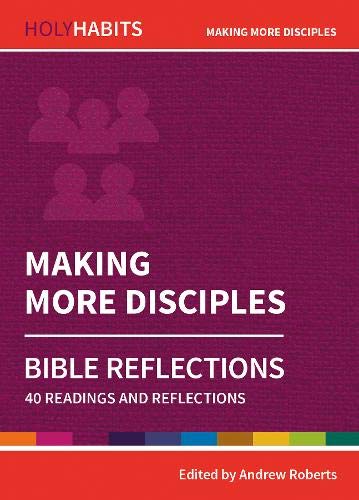 Beispielbild fr Making More Disciples. Bible Reflections zum Verkauf von Blackwell's