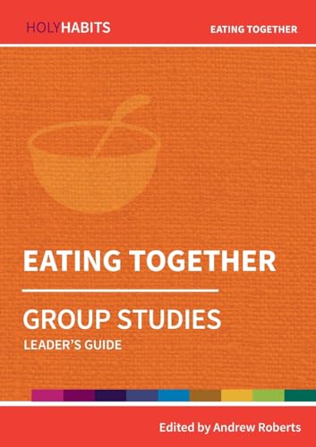 Beispielbild fr Eating Together. Group Studies zum Verkauf von Blackwell's
