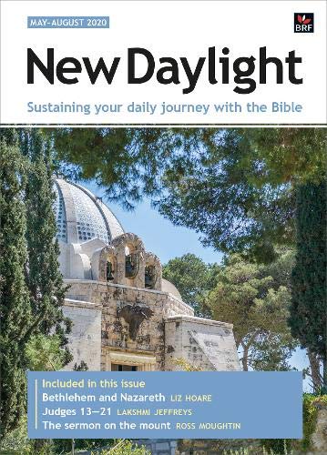 Beispielbild fr New Daylight May-August 2020: Sustaining your daily journey with the Bible zum Verkauf von WorldofBooks