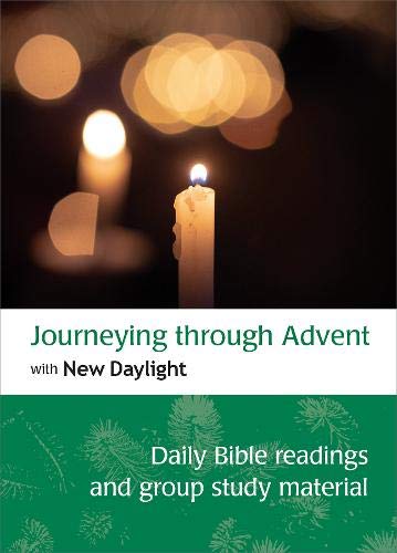 9780857469670: Journeying through Advent with New Daylight: Daily Bible readings and group study material