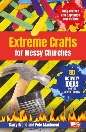 Beispielbild fr Extreme Crafts for Messy Churches zum Verkauf von Blackwell's