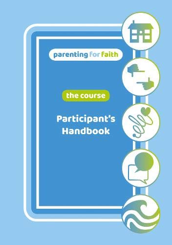 Beispielbild fr Parenting for Faith Participant's Handbook zum Verkauf von Blackwell's