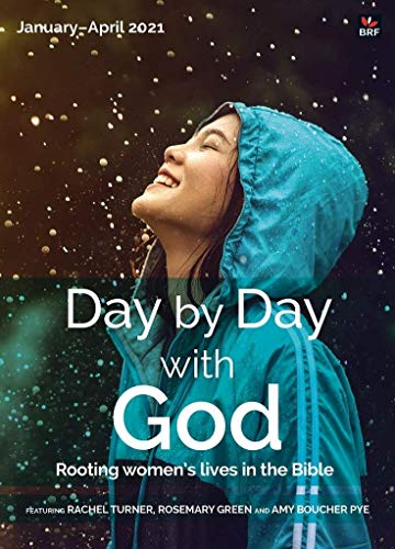 Stock image for Day by Day with God January-April 2021: Rooting women's lives in the Bible for sale by AwesomeBooks