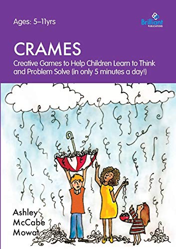 Stock image for CRAMES Creative Games to Help Children Learn to Think and Problem Solve in Only 5 Minutes a Day for sale by PBShop.store US