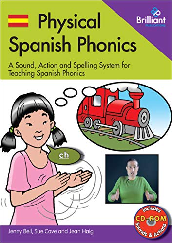 Beispielbild fr Physical Spanish Phonics: A Sound, Action and Spelling System for Teaching Spanish Phonics zum Verkauf von Monster Bookshop