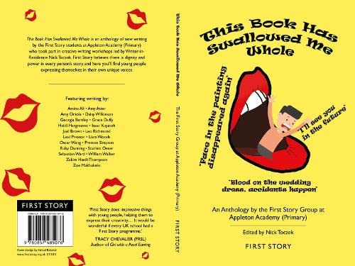 Beispielbild fr This Book Has Swallowed Me Whole: An Anthology by the First Story Group at Appleton Academy Primary zum Verkauf von WorldofBooks