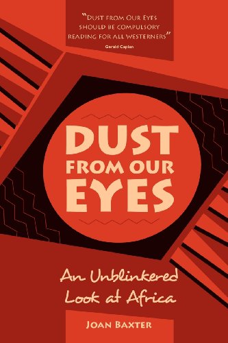 Imagen de archivo de Dust from our Eyes: An unblinkered look at Africa a la venta por WorldofBooks