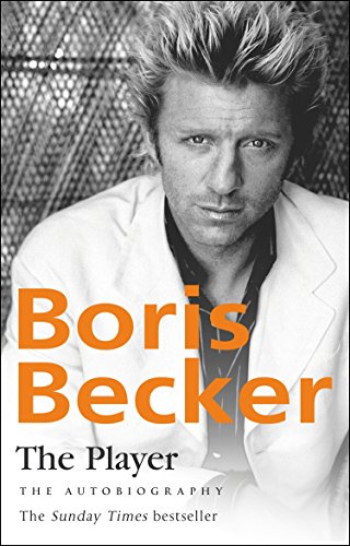 Beispielbild fr The Player. Boris Becker with Robert Lbenoff and Helmut Sorge zum Verkauf von Half Price Books Inc.