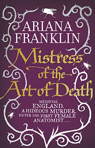 9780857500366: Mistress Of The Art Of Death: Mistress of the Art of Death, Adelia Aguilar series 1